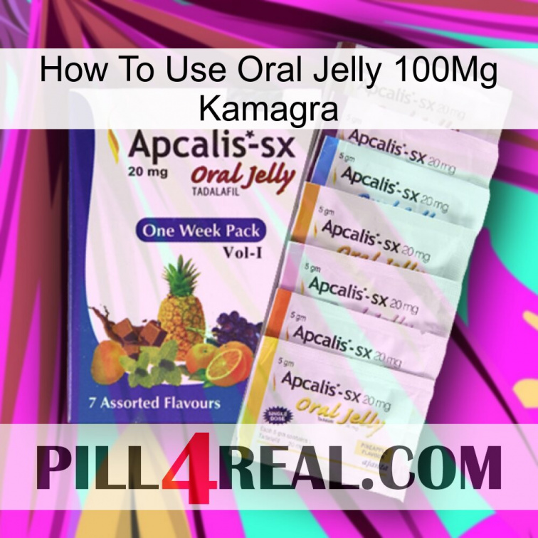 How To Use Oral Jelly 100Mg Kamagra 11